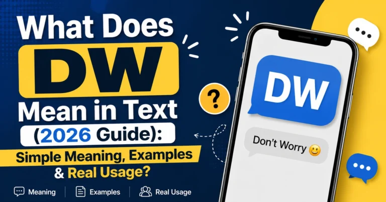 What Does DW Mean in Text