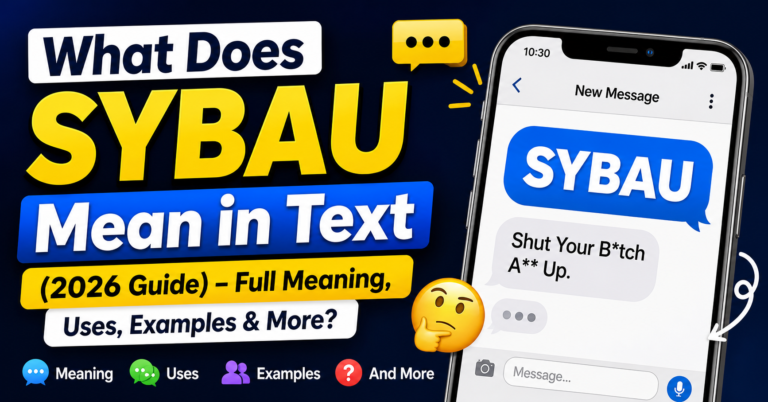 What Does SYBAU Mean in Text