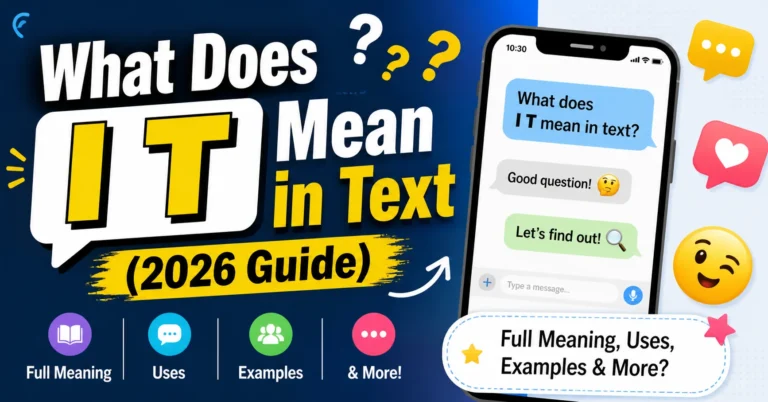What Does I T Mean in Text