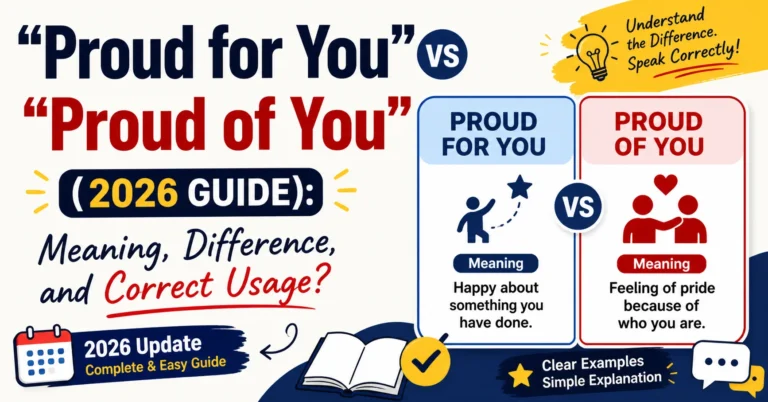 Proud for You” vs “Proud of You