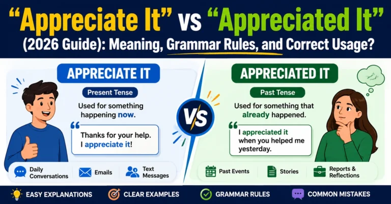 “Appreciate It” vs “Appreciated It”